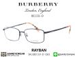 แว่นตา Burberry Optic BE1331D 1283 Titanium
