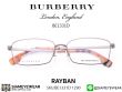 แว่นตา Burberry Optic BE1331D 1290 Titanium