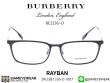 กรอบแว่นตา Burberry Optic BE1336D 1007