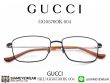 กรอบแว่นตา Gucci GG0576OK