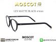 กรอบแว่นตา MOSCOT LES Matte Black