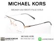 กรอบแว่นตา MICHAEL KORS Casablanca MK3028 SHINY PALE GOLD