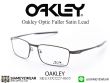 กรอบแว่นตา Oakley Fuller OX3227 Satin Lead