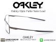 กรอบ Oakley Fuller OX3227 Satin Lead