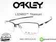 แว่นตา Oakley Optic LIZARD Titanium OX5113-01 Satin Black