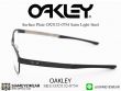 กรอบแว่นตา Oakle Surface Plate OX5132 Satin Light Steel