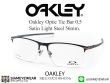 กรอบ Oakley Tie Bar OX5140 Satin Light Steel