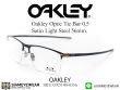 กรอบแว่นตา Oakley Tie Bar OX5140 Satin Light Steel