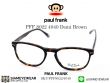 กรอบแว่นตา Paul Frank PFF 8022 