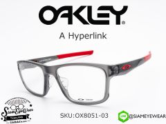กรอบแว่นสายตา Oakley Optic A Hyperlink OX8051-03 Satin Grey Smoke