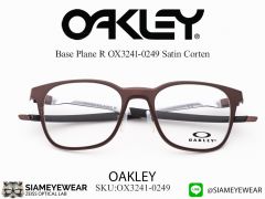 แว่น Oakley Base Plane R OX3241 Satin Corten